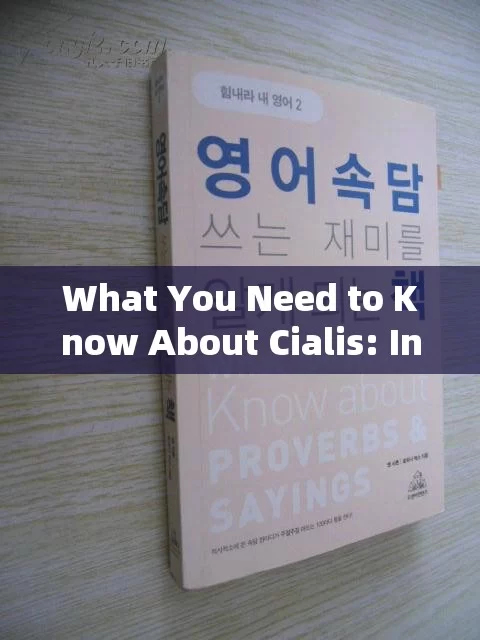 What You Need to Know About Cialis: Insights from infocialisguides.com