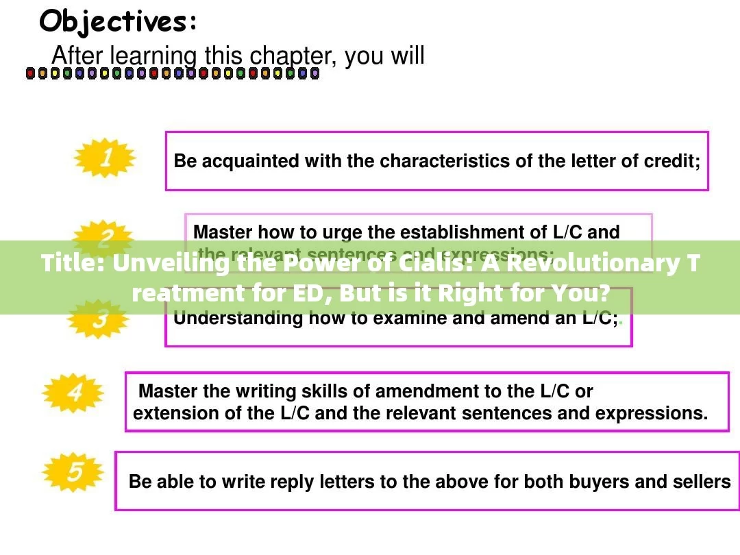 Title: Unveiling the Power of Cialis: A Revolutionary Treatment for ED, But is it Right for You?