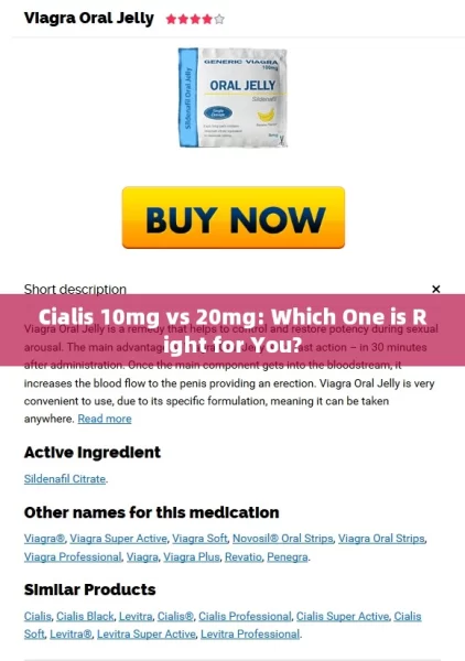 Cialis 10mg vs 20mg: Which One is Right for You?