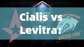 Cialis vs Levitra: Which One Is Right for You?