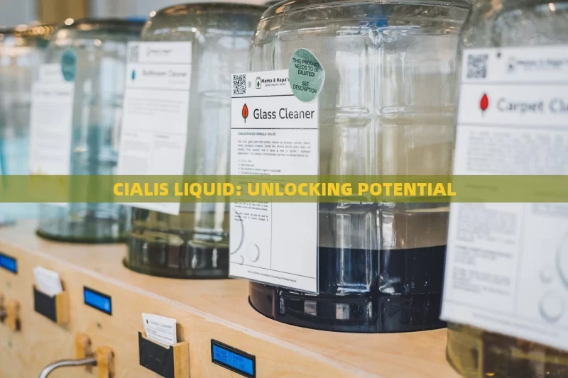 CIALIS LIQUID: UNLOCKING POTENTIAL