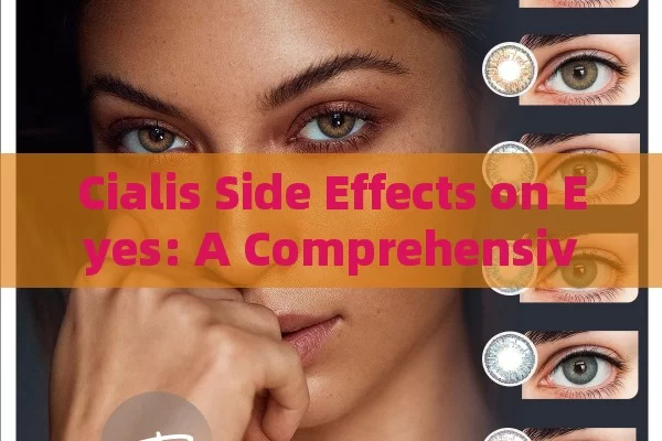 Cialis Side Effects on Eyes: A Comprehensive Guide, Cialis Eye Woes