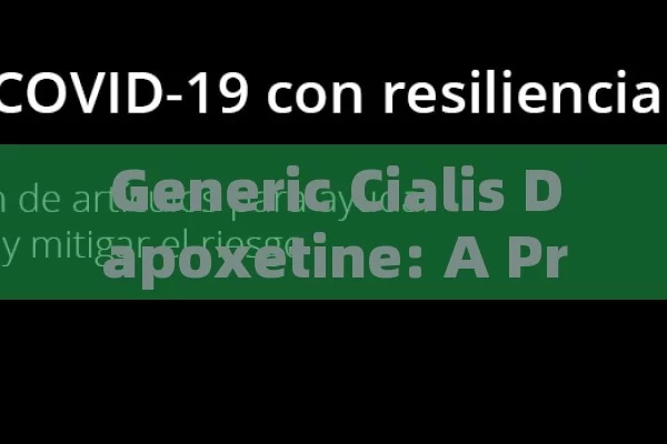 Generic Cialis Dapoxetine: A Promising Combo, Unveiling Generic Cialis & Dapoxetine