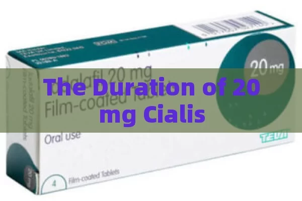 The Duration of 20mg Cialis