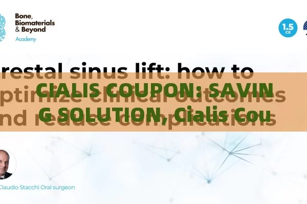 CIALIS COUPON: SAVING SOLUTION, Cialis Coupon: Your Key to Affordable Health