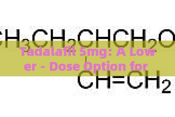 Tadalafil 5mg: a lower-Dose option for ED and BPH