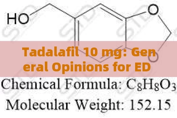 Tadalafil 10 mg: General opinions for ED and BPH Treatment