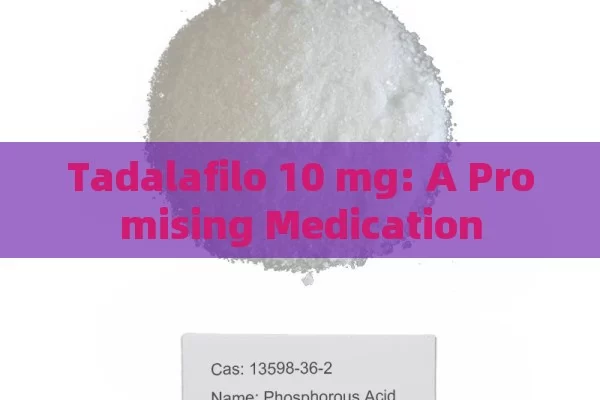 Tadalafilo 10 mg: A Promising Medication