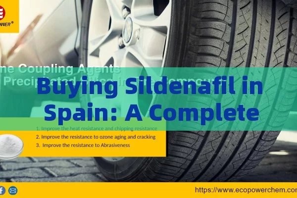 Buying Sildenafil in Spain: A Complete Guide for Safe and Effective Purchase