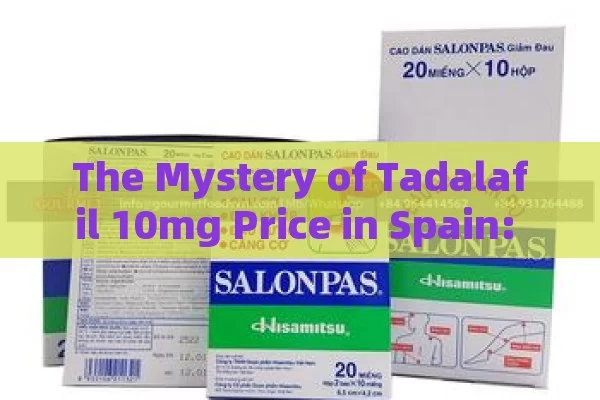 The Mystery of Tadalafil 10mg Price in Spain: Unveiling the Details